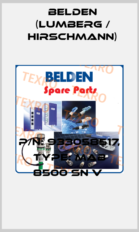 P/N: 933058517, Type: MAB 8500 SN V  Belden (Lumberg / Hirschmann)