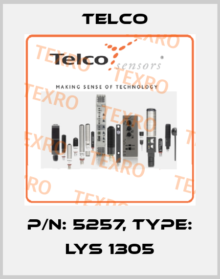 p/n: 5257, Type: LYS 1305 Telco