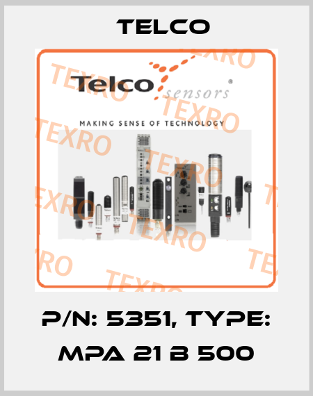 p/n: 5351, Type: MPA 21 B 500 Telco
