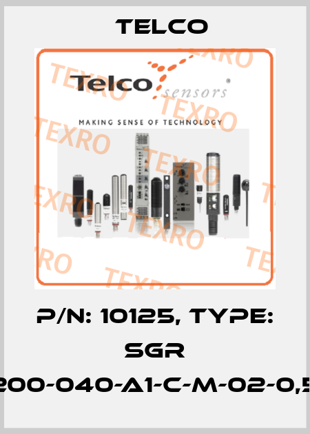 p/n: 10125, Type: SGR 10-200-040-A1-C-M-02-0,5-J5 Telco