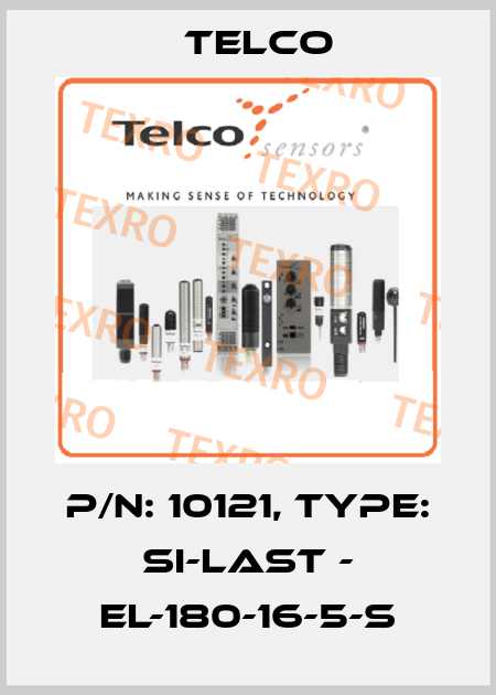 p/n: 10121, Type: SI-Last - EL-180-16-5-S Telco