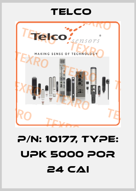 P/N: 10177, Type: UPK 5000 POR 24 CAI Telco