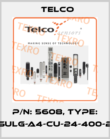 P/N: 5608, Type: SULG-A4-CU-24-400-2 Telco