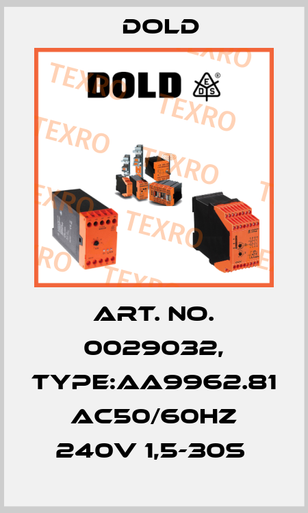 Art. No. 0029032, Type:AA9962.81 AC50/60HZ 240V 1,5-30S  Dold
