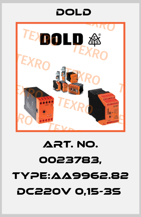 Art. No. 0023783, Type:AA9962.82 DC220V 0,15-3S  Dold