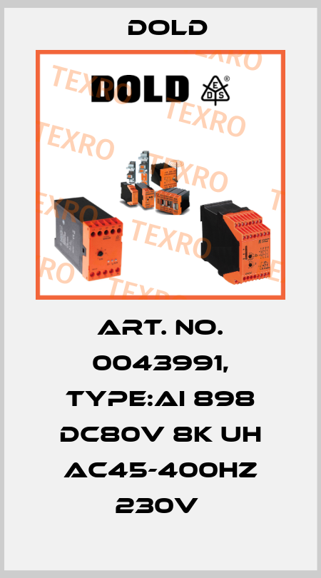 Art. No. 0043991, Type:AI 898 DC80V 8K UH AC45-400HZ 230V  Dold