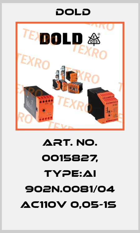 Art. No. 0015827, Type:AI 902N.0081/04 AC110V 0,05-1S  Dold