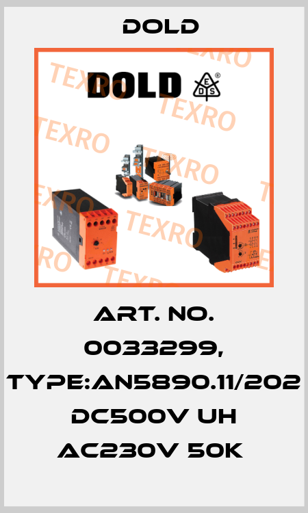 Art. No. 0033299, Type:AN5890.11/202 DC500V UH AC230V 50K  Dold