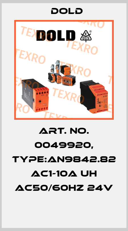 Art. No. 0049920, Type:AN9842.82 AC1-10A UH AC50/60HZ 24V  Dold