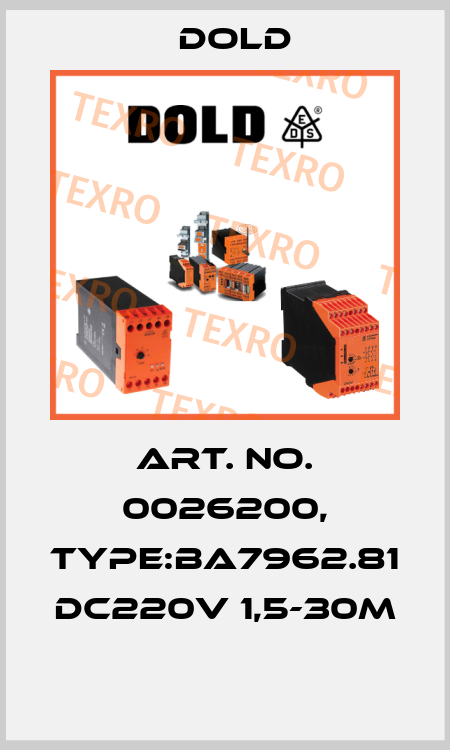 Art. No. 0026200, Type:BA7962.81 DC220V 1,5-30M  Dold