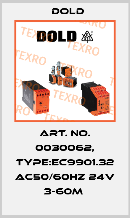 Art. No. 0030062, Type:EC9901.32 AC50/60HZ 24V 3-60M  Dold