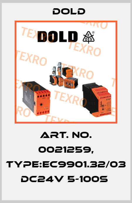 Art. No. 0021259, Type:EC9901.32/03 DC24V 5-100S  Dold