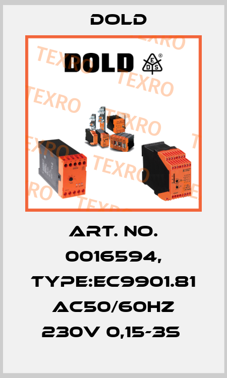 Art. No. 0016594, Type:EC9901.81 AC50/60HZ 230V 0,15-3S  Dold