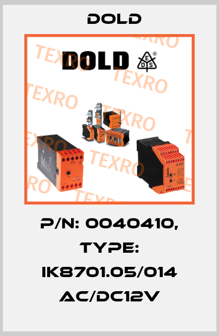 p/n: 0040410, Type: IK8701.05/014 AC/DC12V Dold