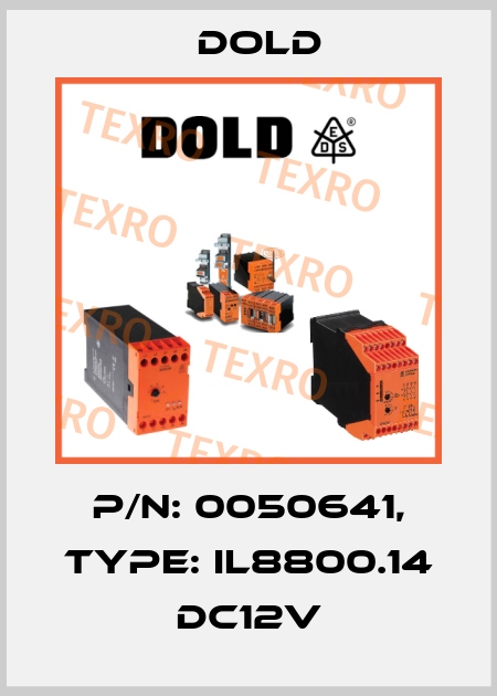 p/n: 0050641, Type: IL8800.14 DC12V Dold