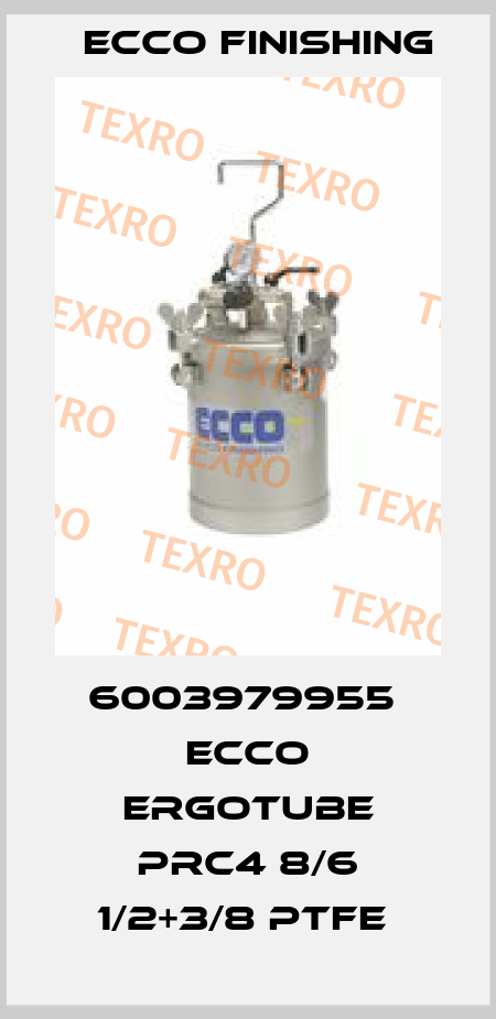 6003979955  ECCO ERGOTUBE PRC4 8/6 1/2+3/8 PTFE  Ecco Finishing