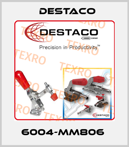 6004-MM806  Destaco