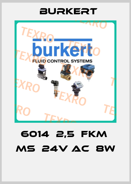 6014  2,5  FKM  MS  24V AC  8W  Burkert