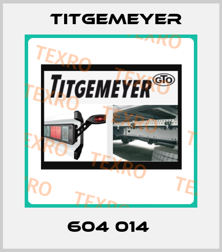 604 014  Titgemeyer