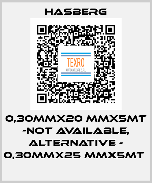0,30MMX20 MMX5MT -not available, alternative - 0,30MMX25 MMX5MT  Hasberg