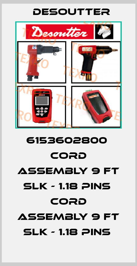 6153602800  CORD ASSEMBLY 9 FT SLK - 1.18 PINS  CORD ASSEMBLY 9 FT SLK - 1.18 PINS  Desoutter