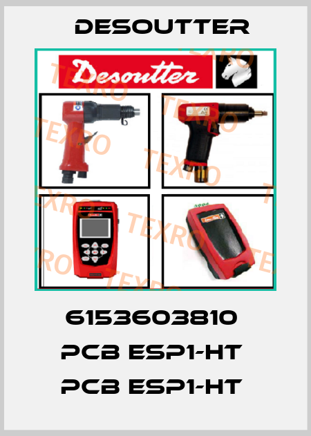 6153603810  PCB ESP1-HT  PCB ESP1-HT  Desoutter