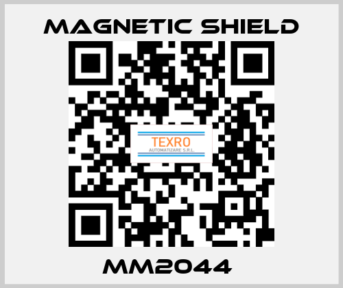 MM2044  Magnetic Shield