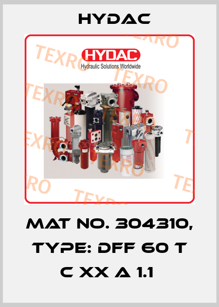 Mat No. 304310, Type: DFF 60 T C XX A 1.1  Hydac