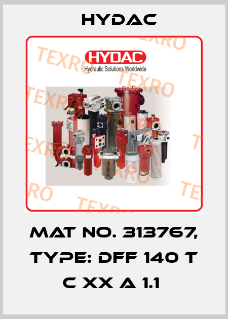 Mat No. 313767, Type: DFF 140 T C XX A 1.1  Hydac