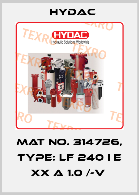 Mat No. 314726, Type: LF 240 I E XX A 1.0 /-V  Hydac