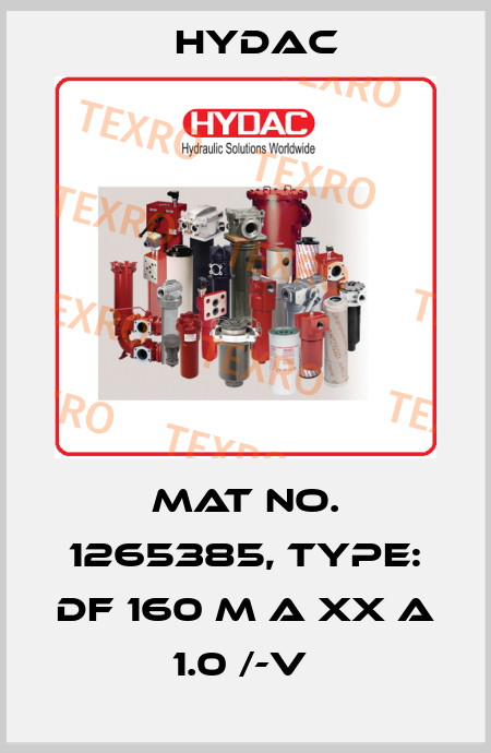 Mat No. 1265385, Type: DF 160 M A XX A 1.0 /-V  Hydac