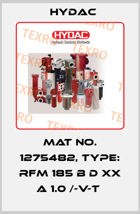 Mat No. 1275482, Type: RFM 185 B D XX A 1.0 /-V-T  Hydac