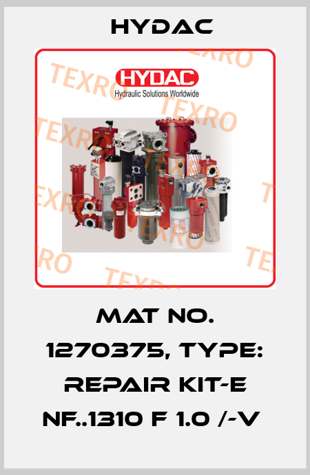 Mat No. 1270375, Type: REPAIR KIT-E NF..1310 F 1.0 /-V  Hydac