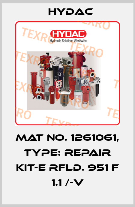 Mat No. 1261061, Type: REPAIR KIT-E RFLD. 951 F 1.1 /-V Hydac