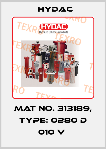 Mat No. 313189, Type: 0280 D 010 V  Hydac