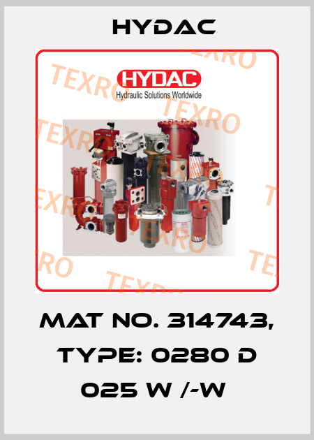 Mat No. 314743, Type: 0280 D 025 W /-W  Hydac
