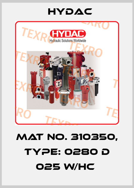Mat No. 310350, Type: 0280 D 025 W/HC  Hydac