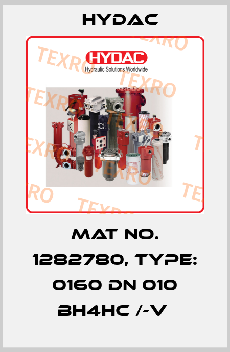Mat No. 1282780, Type: 0160 DN 010 BH4HC /-V  Hydac