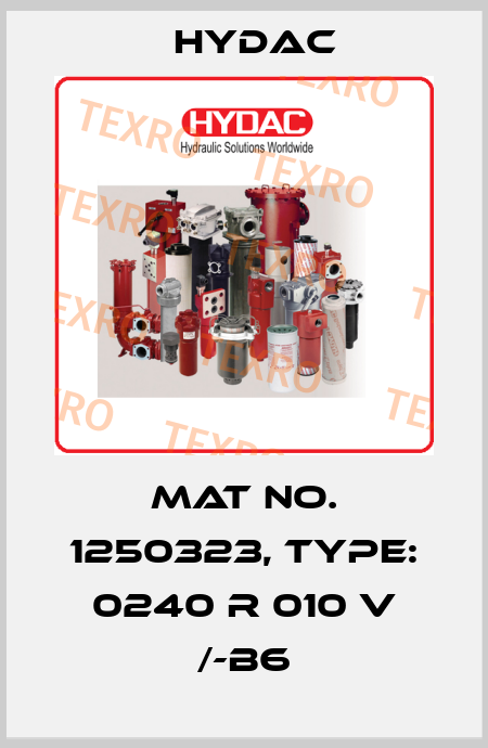Mat No. 1250323, Type: 0240 R 010 V /-B6 Hydac