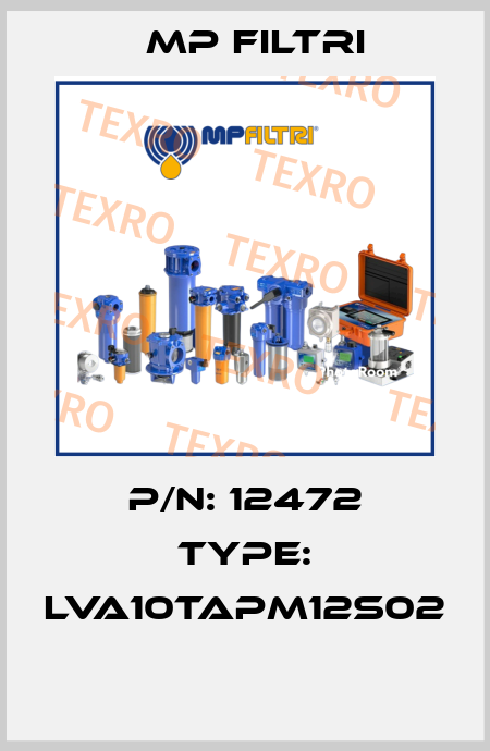 P/N: 12472 Type: LVA10TAPM12S02  MP Filtri
