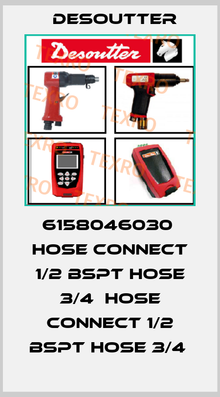 6158046030  HOSE CONNECT 1/2 BSPT HOSE 3/4  HOSE CONNECT 1/2 BSPT HOSE 3/4  Desoutter