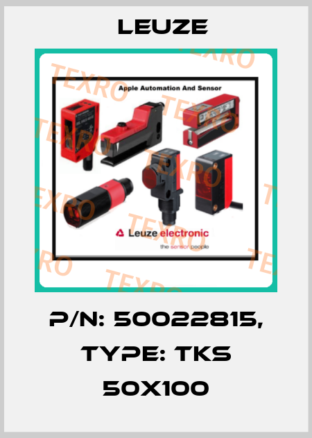 p/n: 50022815, Type: TKS 50X100 Leuze
