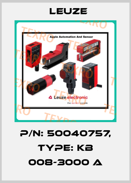 p/n: 50040757, Type: KB 008-3000 A Leuze