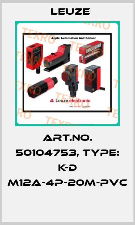 Art.No. 50104753, Type: K-D M12A-4P-20m-PVC  Leuze
