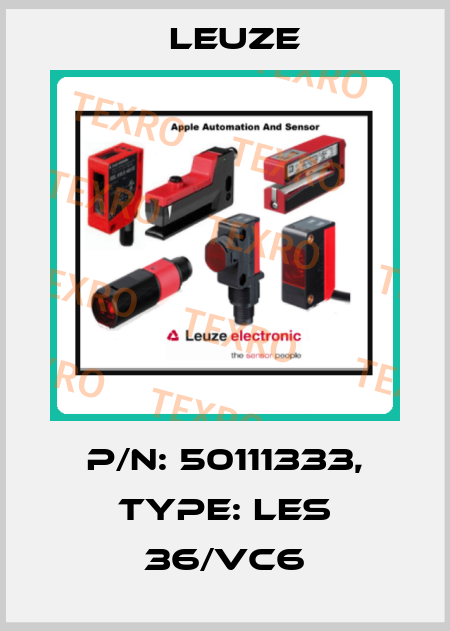 p/n: 50111333, Type: LES 36/VC6 Leuze