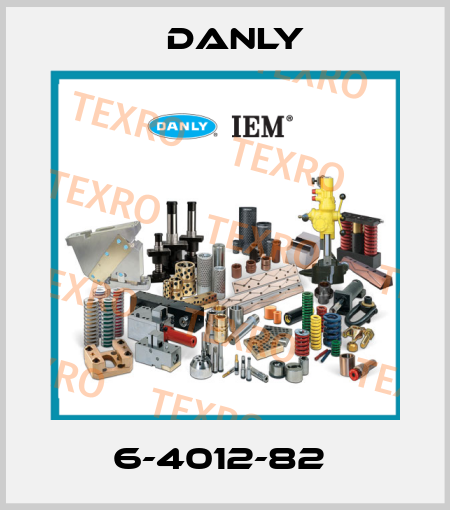 6-4012-82  Danly
