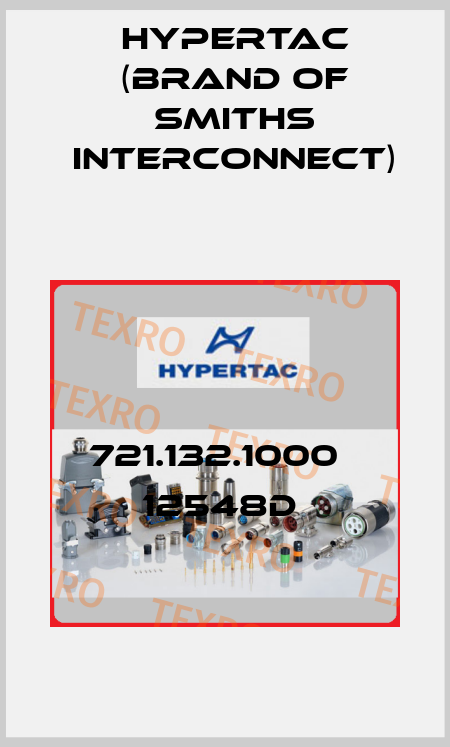 721.132.1000   12548D  Hypertac (brand of Smiths Interconnect)