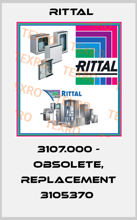 3107.000 - obsolete, replacement 3105370  Rittal