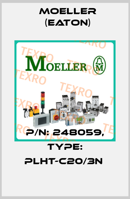 P/N: 248059, Type: PLHT-C20/3N  Moeller (Eaton)