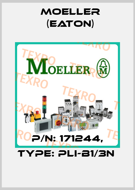 P/N: 171244, Type: PLI-B1/3N  Moeller (Eaton)